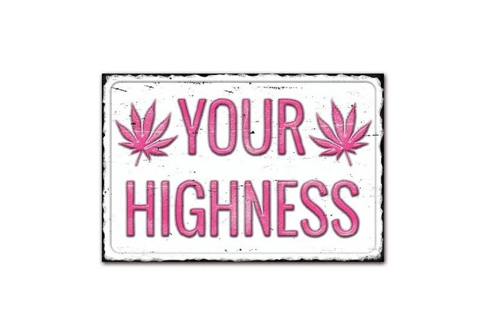 Sign with pink cannabis leaves and 'Your Highness' text on a white background